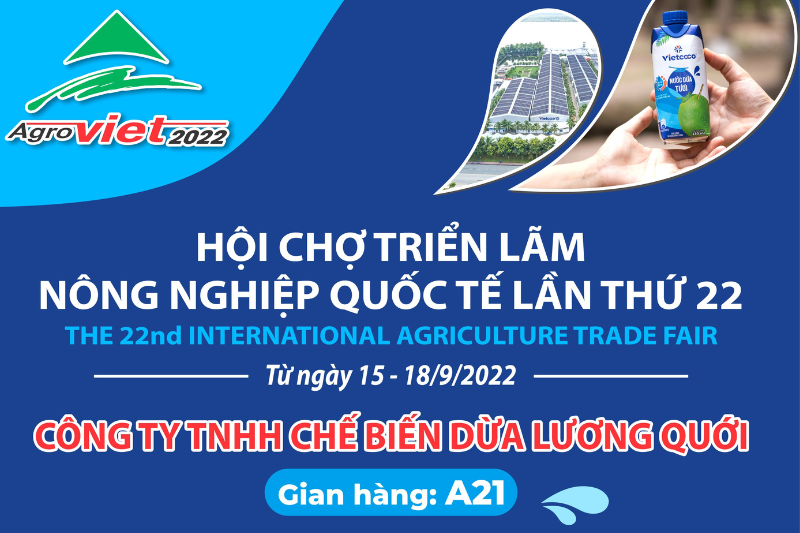 HỘI CHỢ TRIỂN LÃM NÔNG NGHIỆP QUỐC TẾ LẦN THỨ 22 - AGROVIET 2022