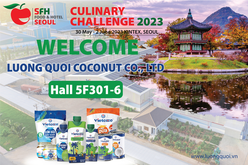 VIETCOCO GIỚI THIỆU NHỮNG SẢN PHẨM TỪ DỪA CHẤT LƯỢNG CAO TẠI TRIỂN LÃM SEOUL FOOD & HOTEL 2023 TẠI HÀN QUỐC