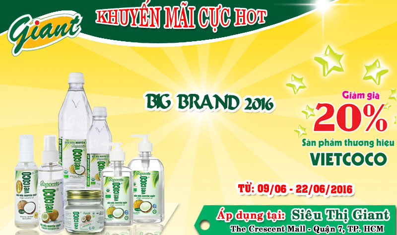 CHƯƠNG TRÌNH KHUYẾN MÃI CHÀO MỪNG SỰ KIỆN "BIG BRAND" SIÊU THỊ GIANT